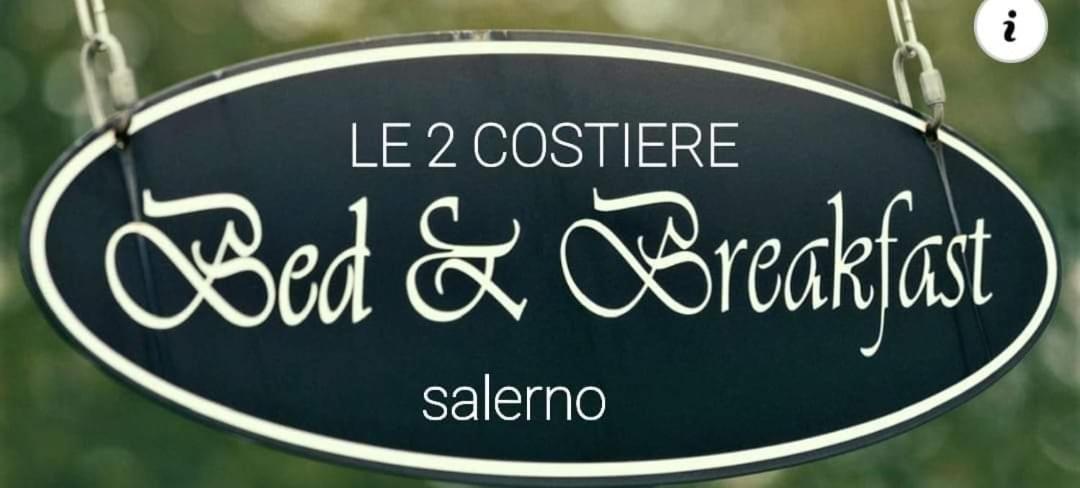 B&B Le Due Costiere Salerno Exteriör bild